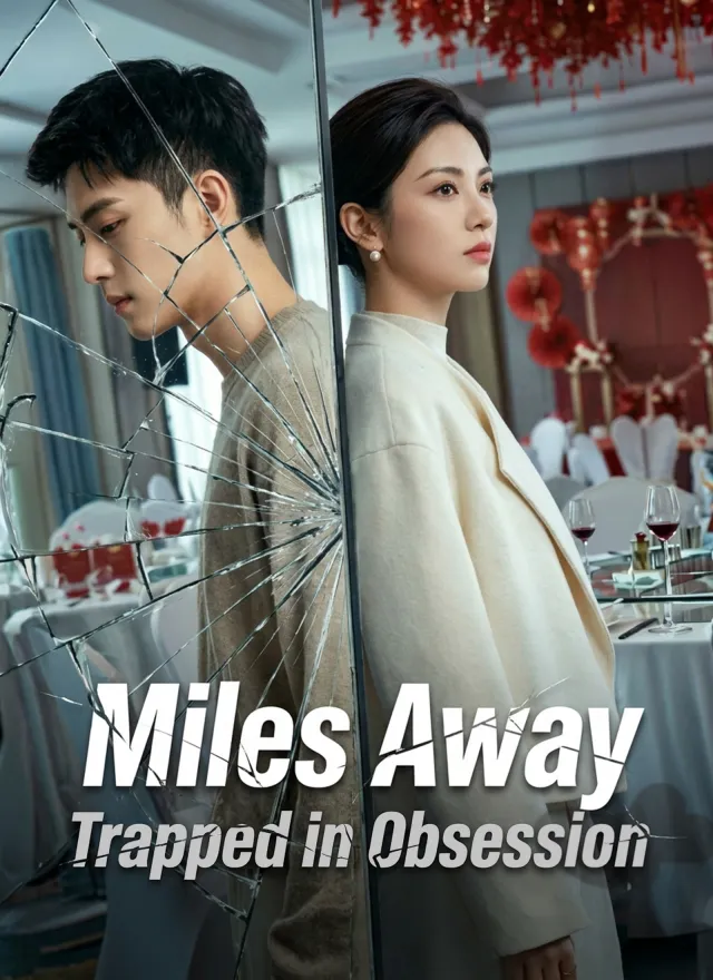 Miles Away, Trapped in Obsession