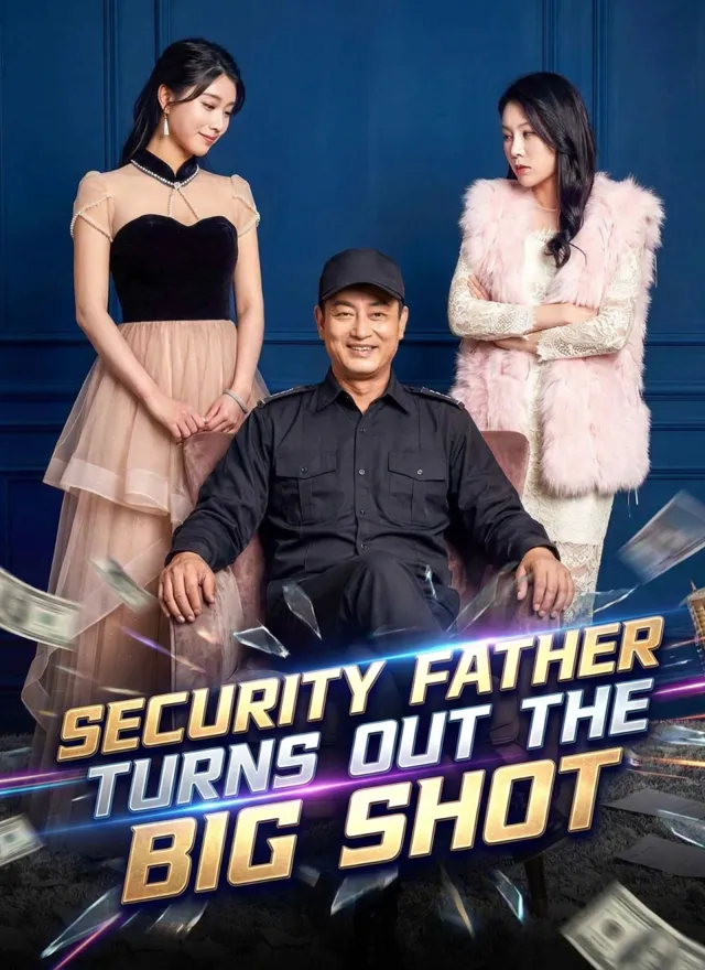 [Dubbed]Security Father Turns Out The Big Shot