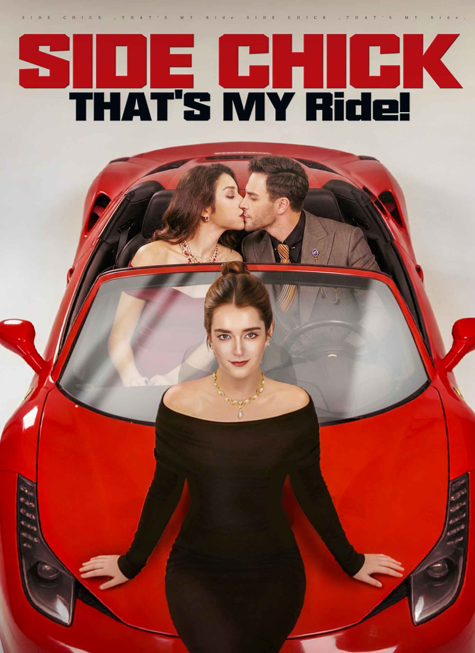 Side Chick，That's MY Ride!