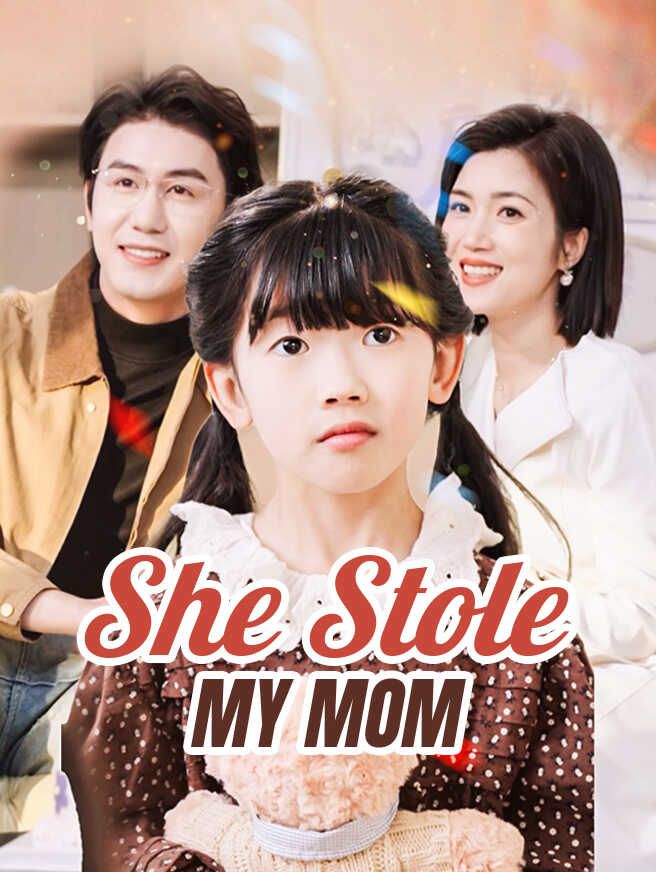 She Stole My Mom