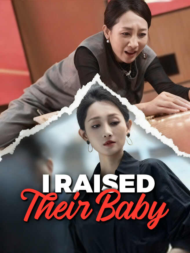 I Raised Their Baby