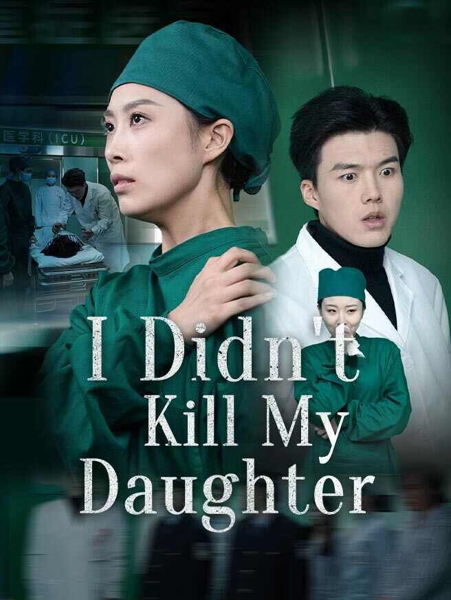 I Didn't Kill My Daughter
