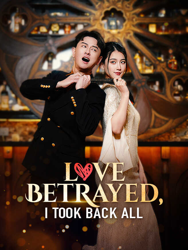 Love Betrayed, I Took Back All