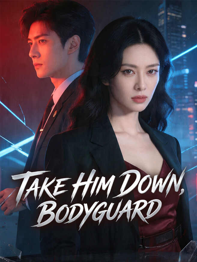 Take Him Down, Bodyguard