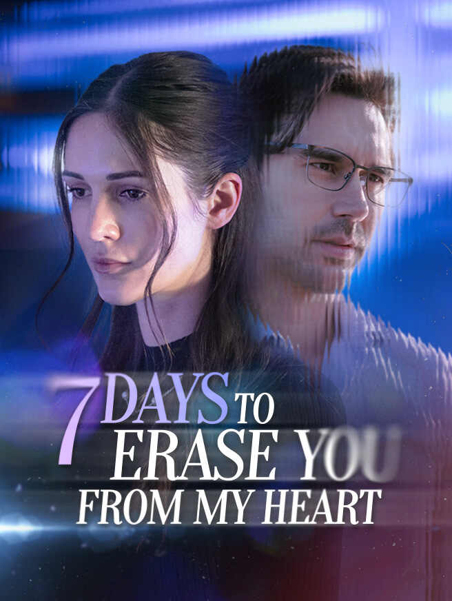 7 Days To Erase You From My Heart