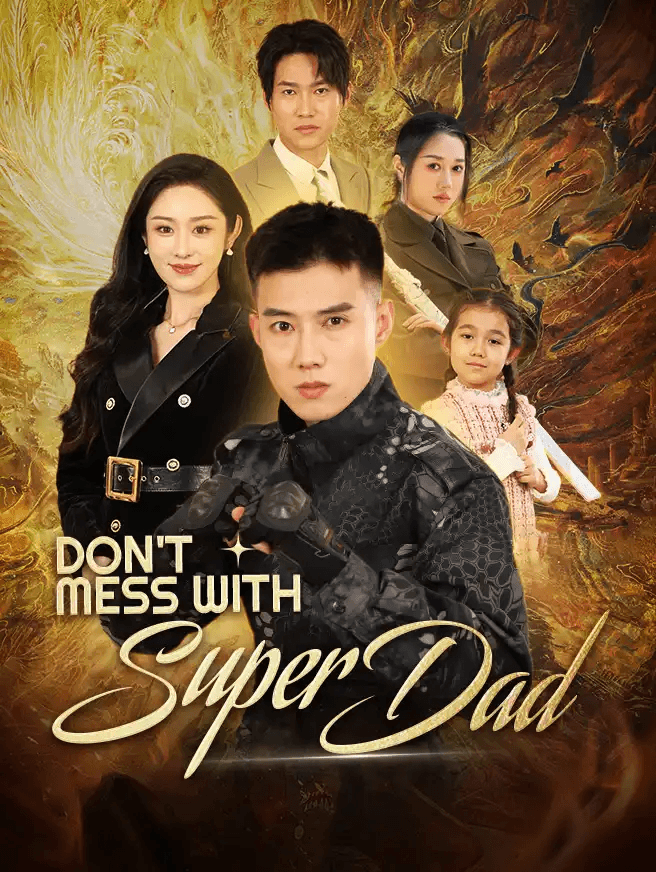 Don't Mess with Super Dad