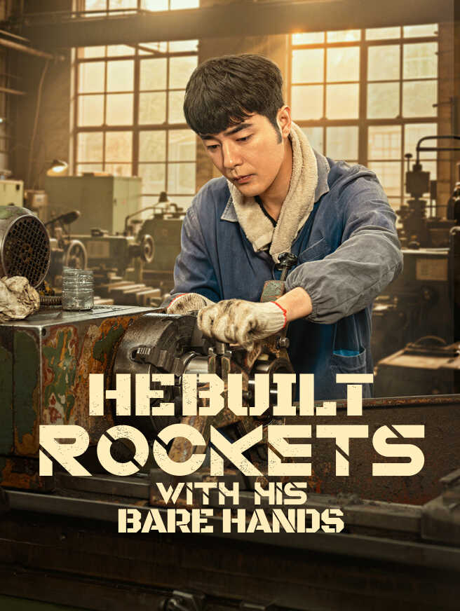 He Built Rockets with His Bare Hands