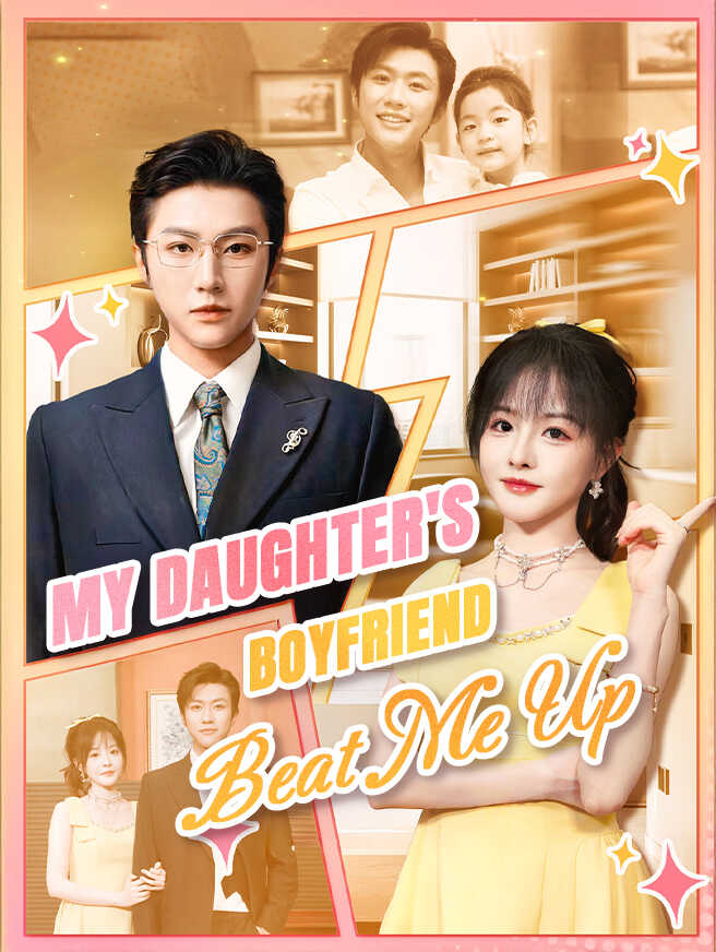 My Daughter's Boyfriend Beat Me Up