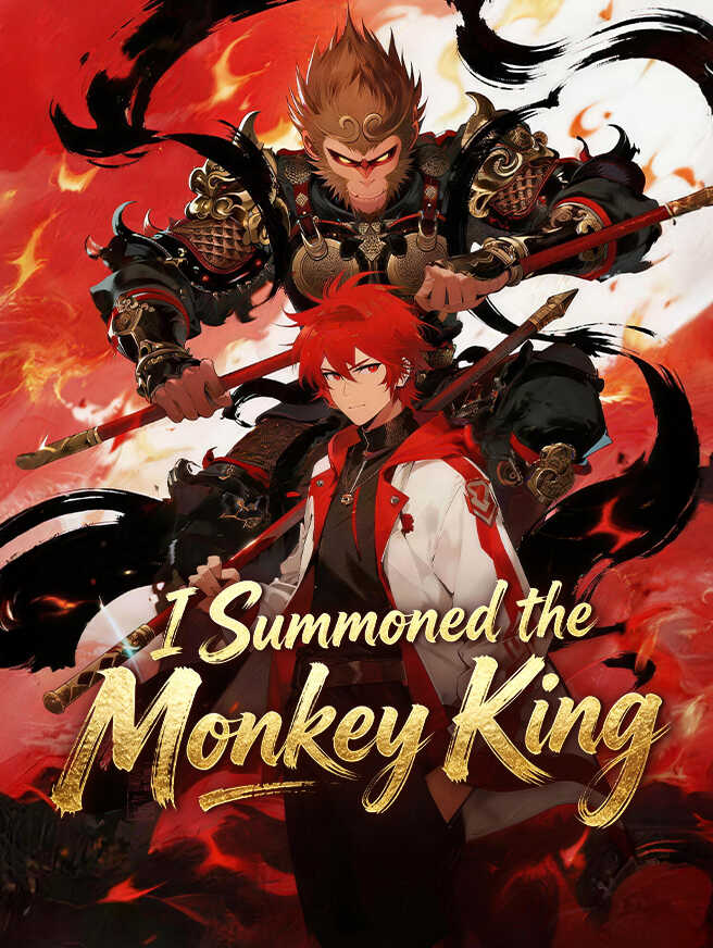 I Summoned the Monkey King