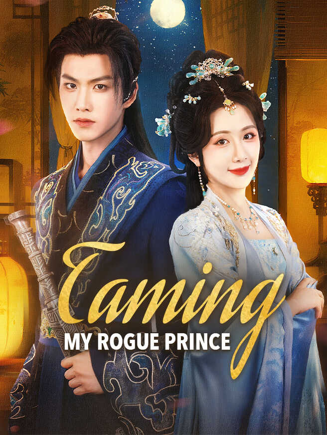 Taming My Rogue Prince
