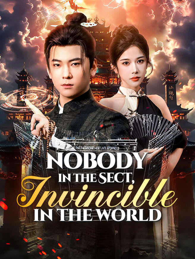 Nobody in the Sect, Invincible in the World