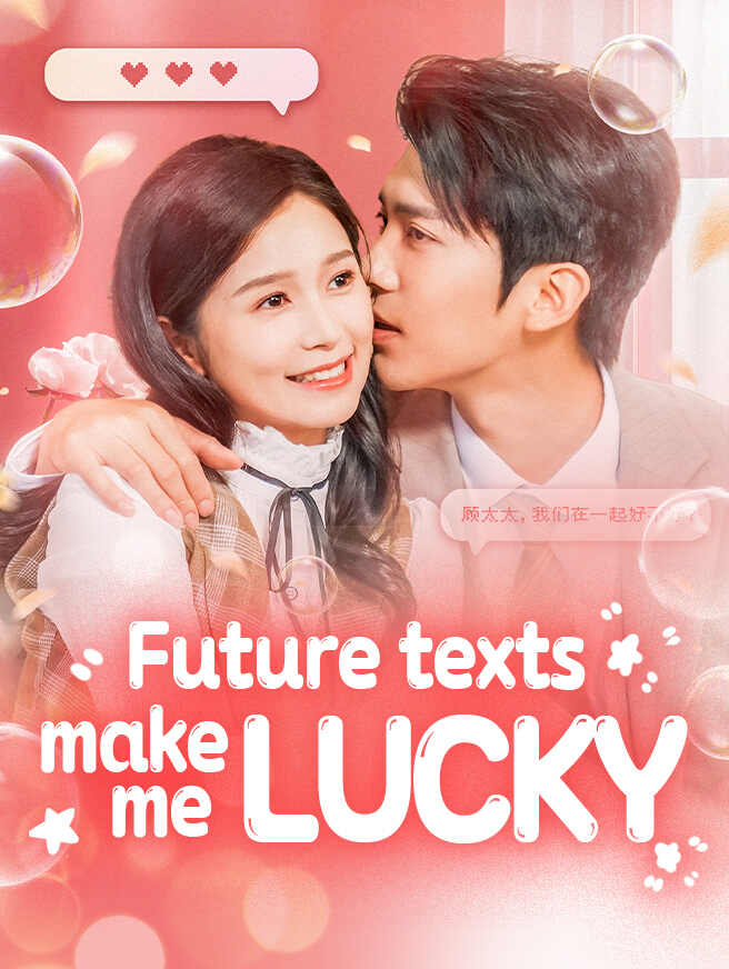 Future Texts Make Me Lucky