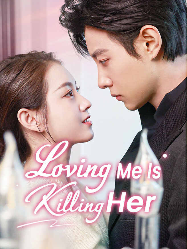 Loving Me Is Killing Her