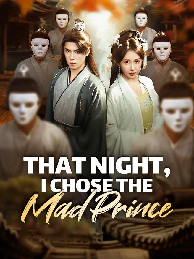 That Night, I Chose the Mad Prince