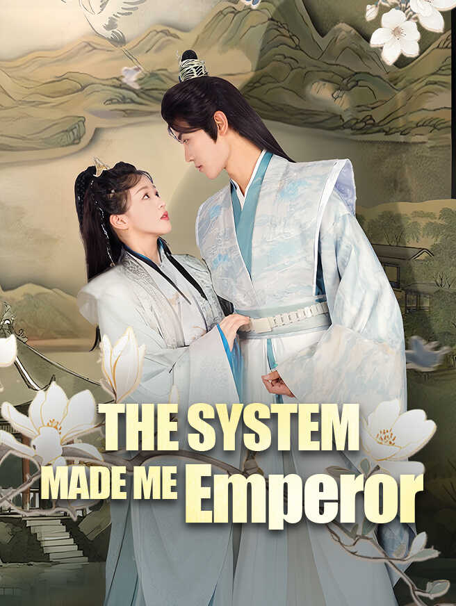 The System Made Me Emperor