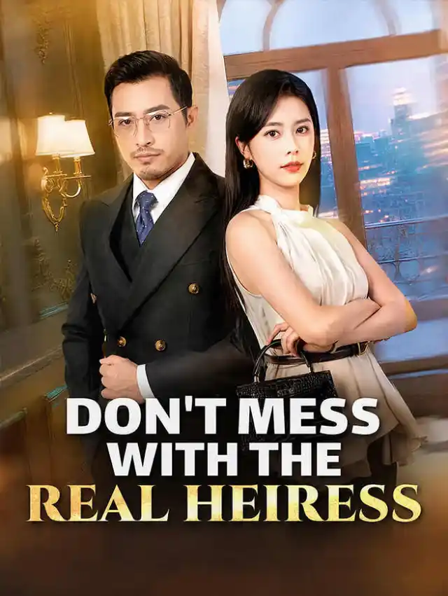 Don't Mess with the Real Heiress