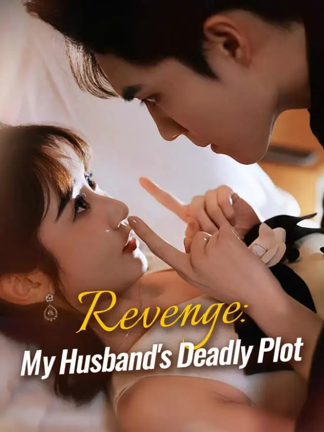 Revenge: My Husband's Deadly Plot