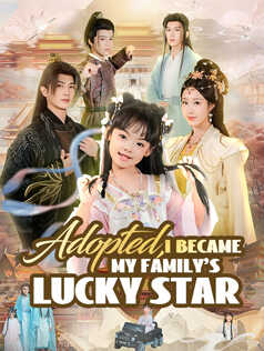 Adopted, I Became My Family's Lucky Star