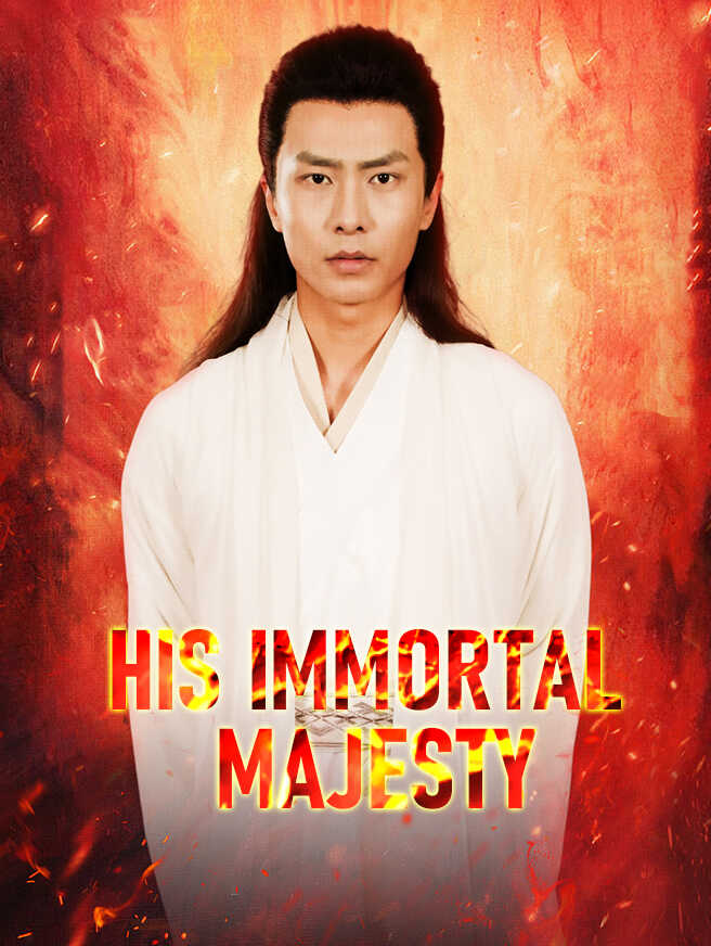 His Immortal Majesty