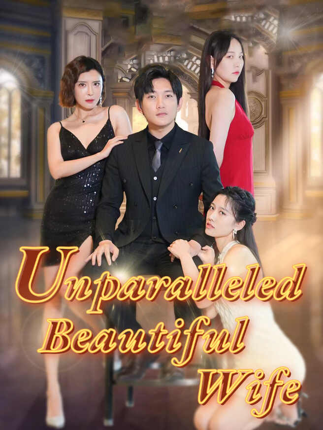 Unparalleled Beautiful Wife