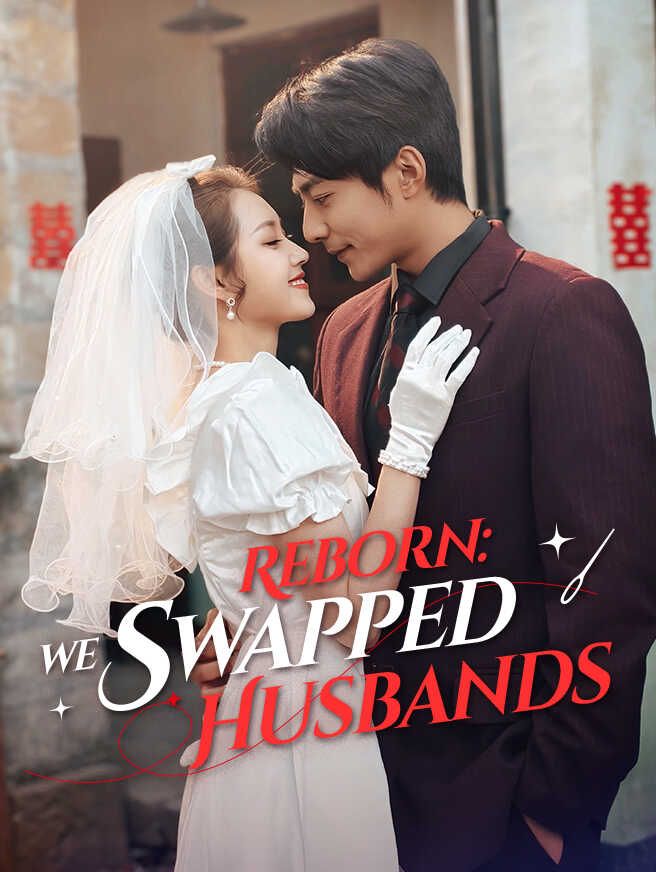 Reborn: We Swapped Husbands