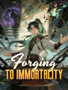 Forging to Immortality