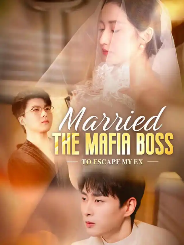 Married the Mafia Boss to Escape My Ex