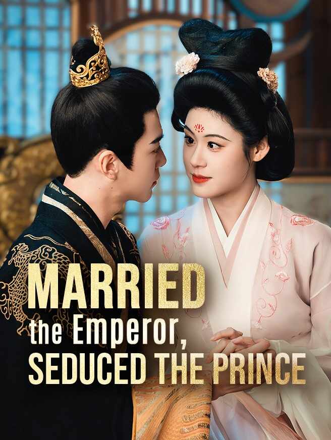 Married the Emperor, Seduced the Prince