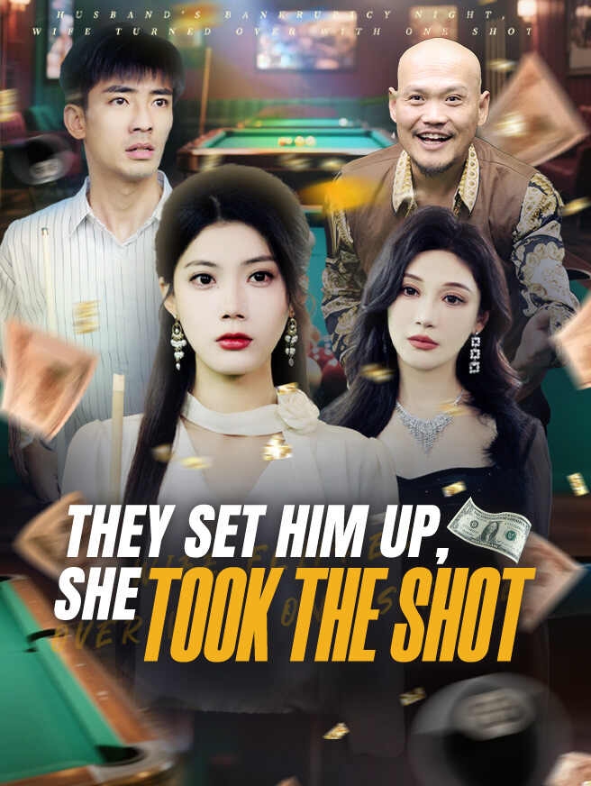 They Set Him Up, She Took the Shot