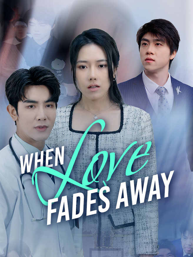 When Love Fades Away