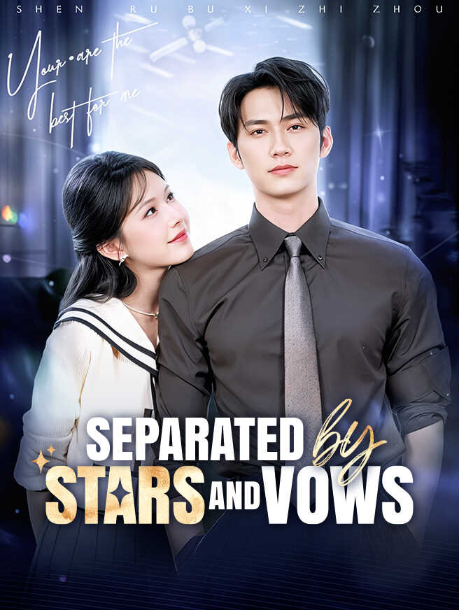 Separated by Stars and Vows