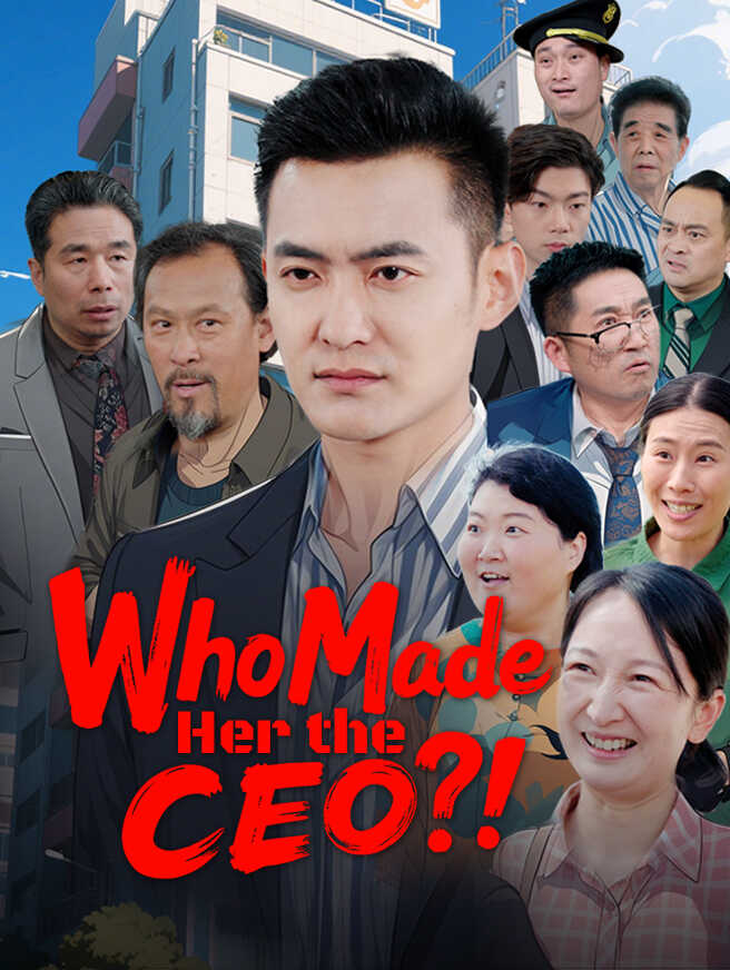 Who Made Her the CEO?!