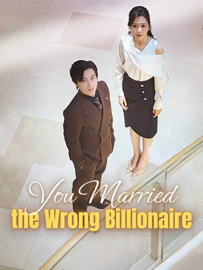 You Married the Wrong Billionaire