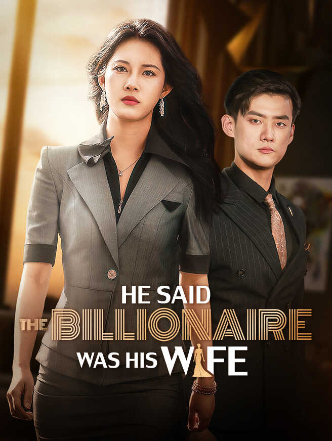 He Said the Billionaire Was His Wife
