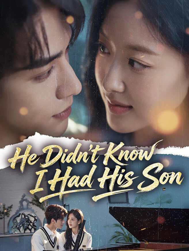 He Didn't Know I Had His Son
