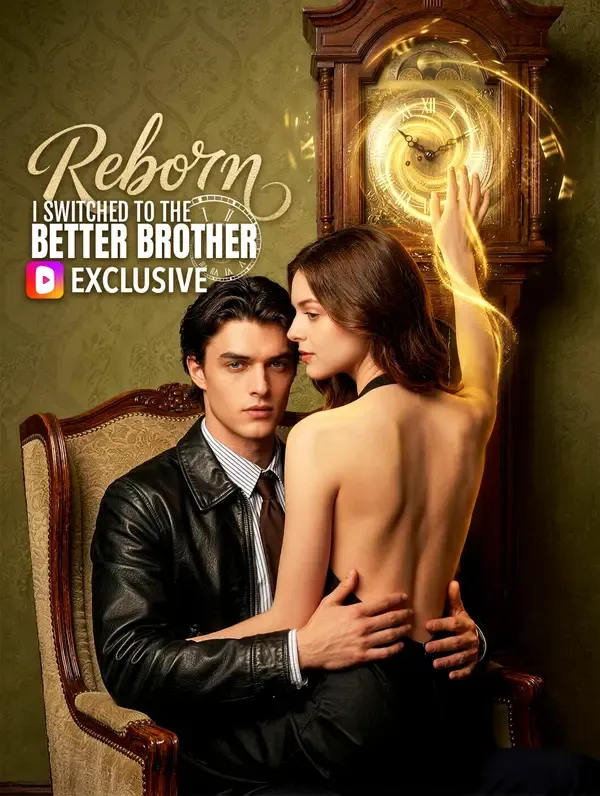 Reborn: I Switched to the Better Brother