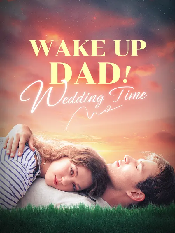 Wake Up, Dad! Wedding Time