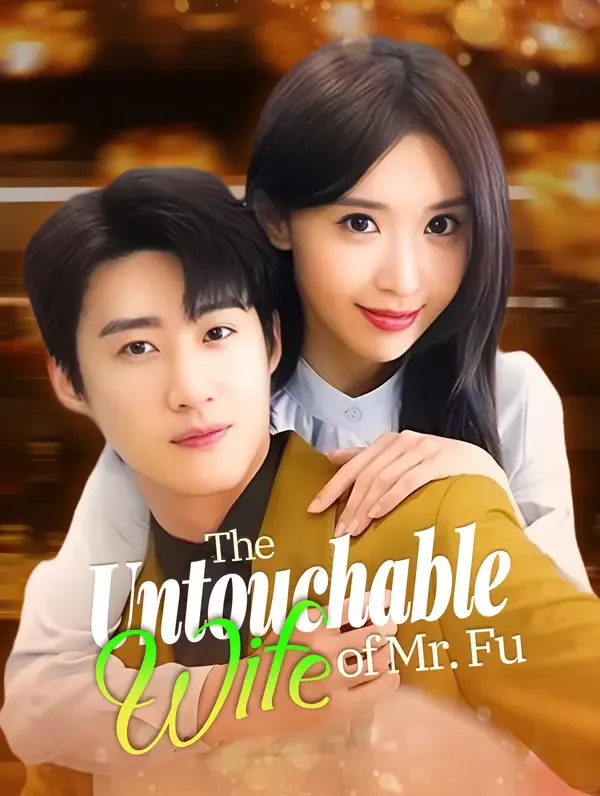 The Untouchable Wife of Mr. Fu(Dubbed)