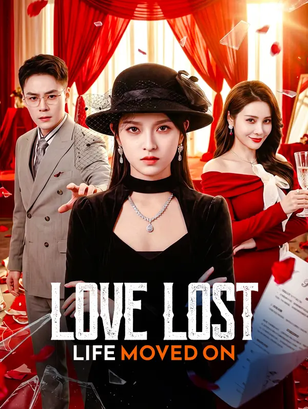 Love Lost, Life Moved On