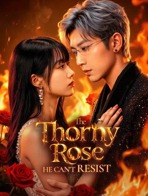 The Thorny Rose He Can't Resist