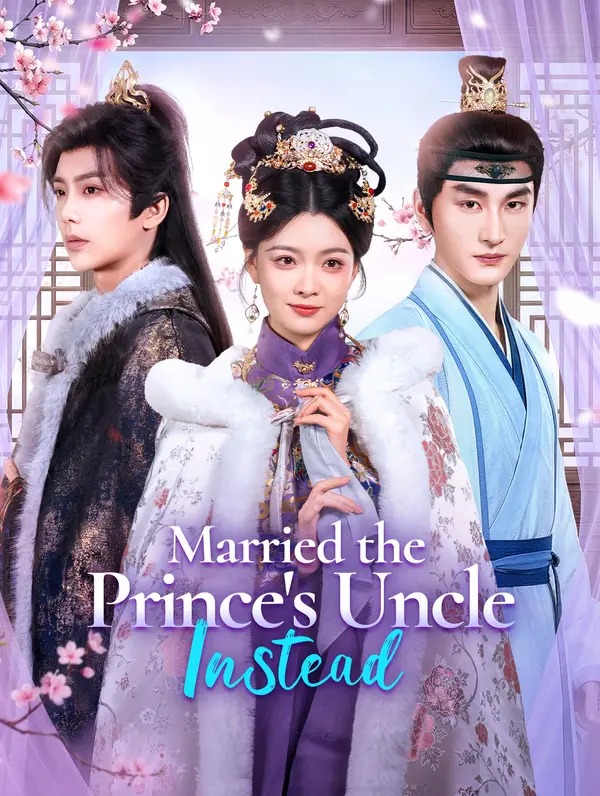 Married the Prince's Uncle Instead