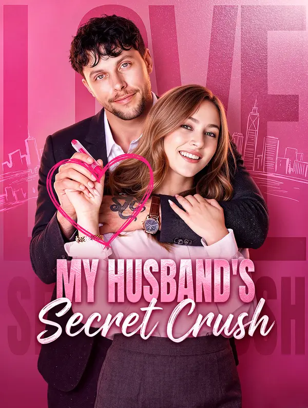 My Husband's Secret Crush