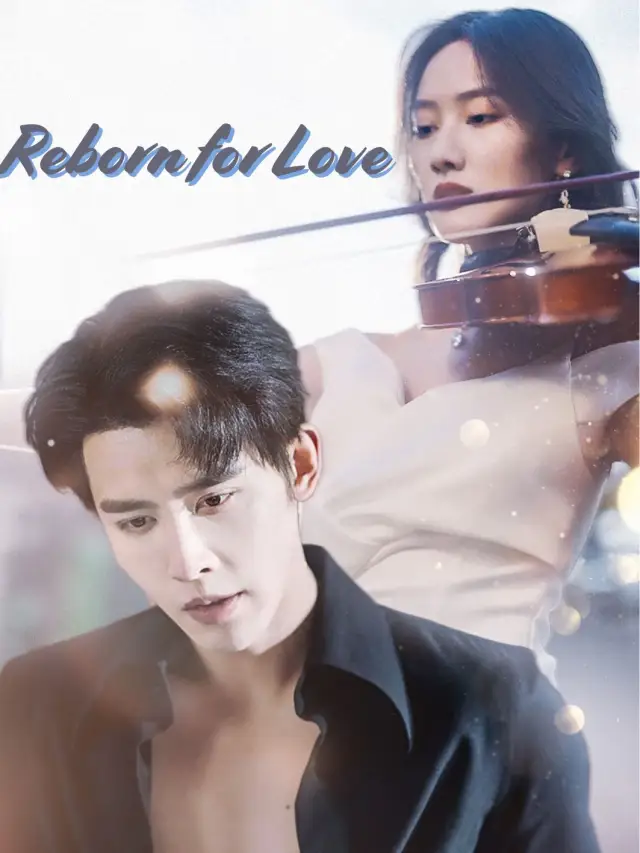 Reborn for Love