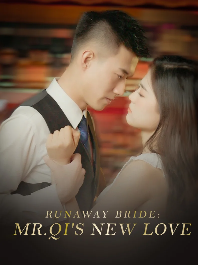 Runaway Bride: Mr.Qi's New Love