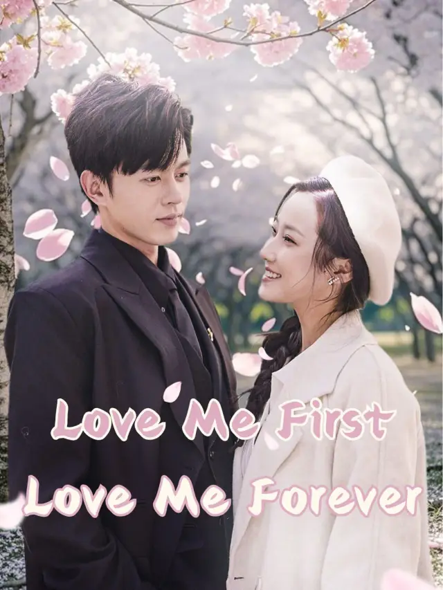 Love Me First Love Me Forever