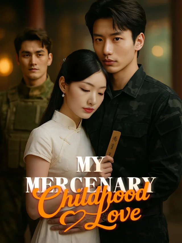 My Mercenary Childhood Love