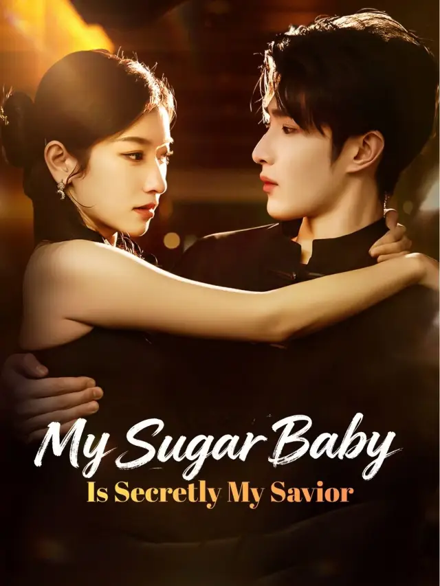 My Sugar Baby Is Secretly My Savior