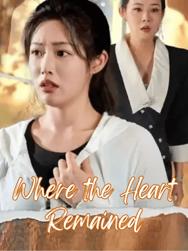 Where the Heart Remained