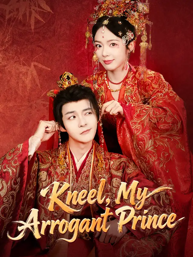 Kneel, My Arrogant Prince
