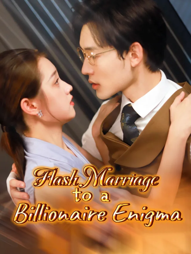 Flash Marriage to a Billionaire Enigma